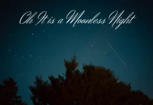 “Oh It is a Moonless Night” Oh It is a Moonless Night
